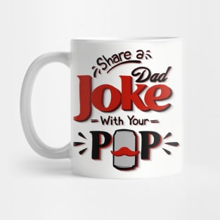 Share a Joke with Pop Mug